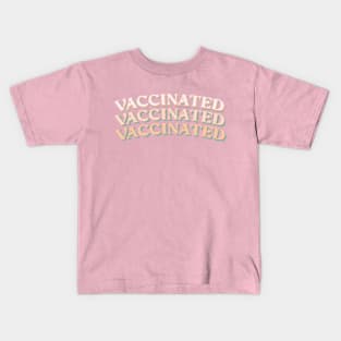vaccinated covid 19 Kids T-Shirt